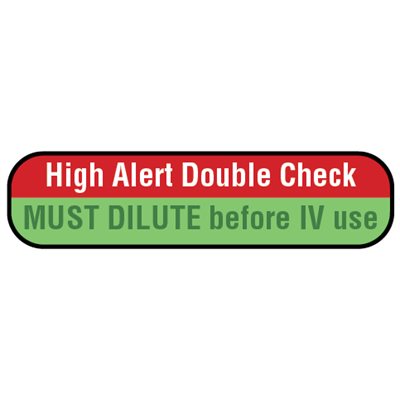 High Alert Double Check Label