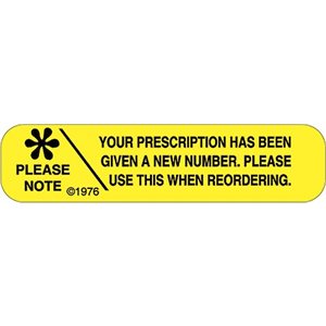 Label "Your Prescription has been Given New Number"