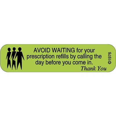 Label "Avoid Waiting for prescription by Calling…"