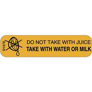 Label "Do Not Take with Juice Take with Water / Milk"