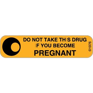Label "Do not take this Drug if Pregnant"
