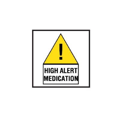 Label: High Alert Medication