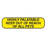 Label: Highly Palatable Keep Out of Reach of All Pets