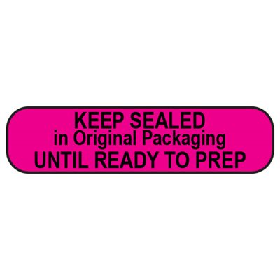Label: Keep Sealed in Original Packaging... 
