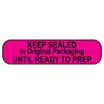 Label: Keep Sealed in Original Packaging... 