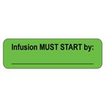 Label: Infusion MUST START by: ___