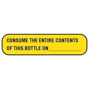 Label: Consume the Entire Contents of this Bottle On_____