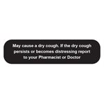 Label: May Cause A Dry Cough...