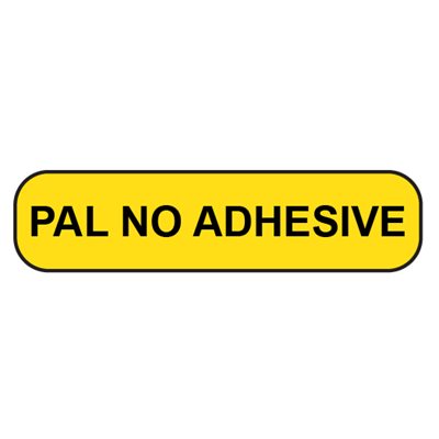 Label: Pal No Adhesive