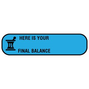 Label: "HERE IS YOUR FINAL BALANCE"