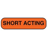Label: "SHORT ACTING"