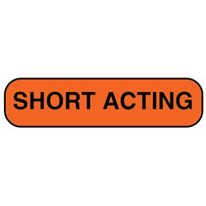 Label: "SHORT ACTING"