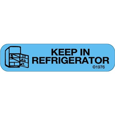 Label "Keep In Refrigerator"