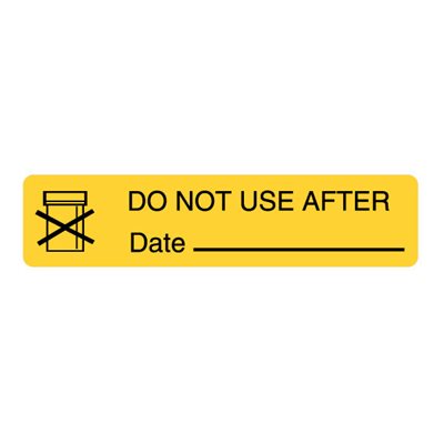 Label "Do Not Use After Date______"