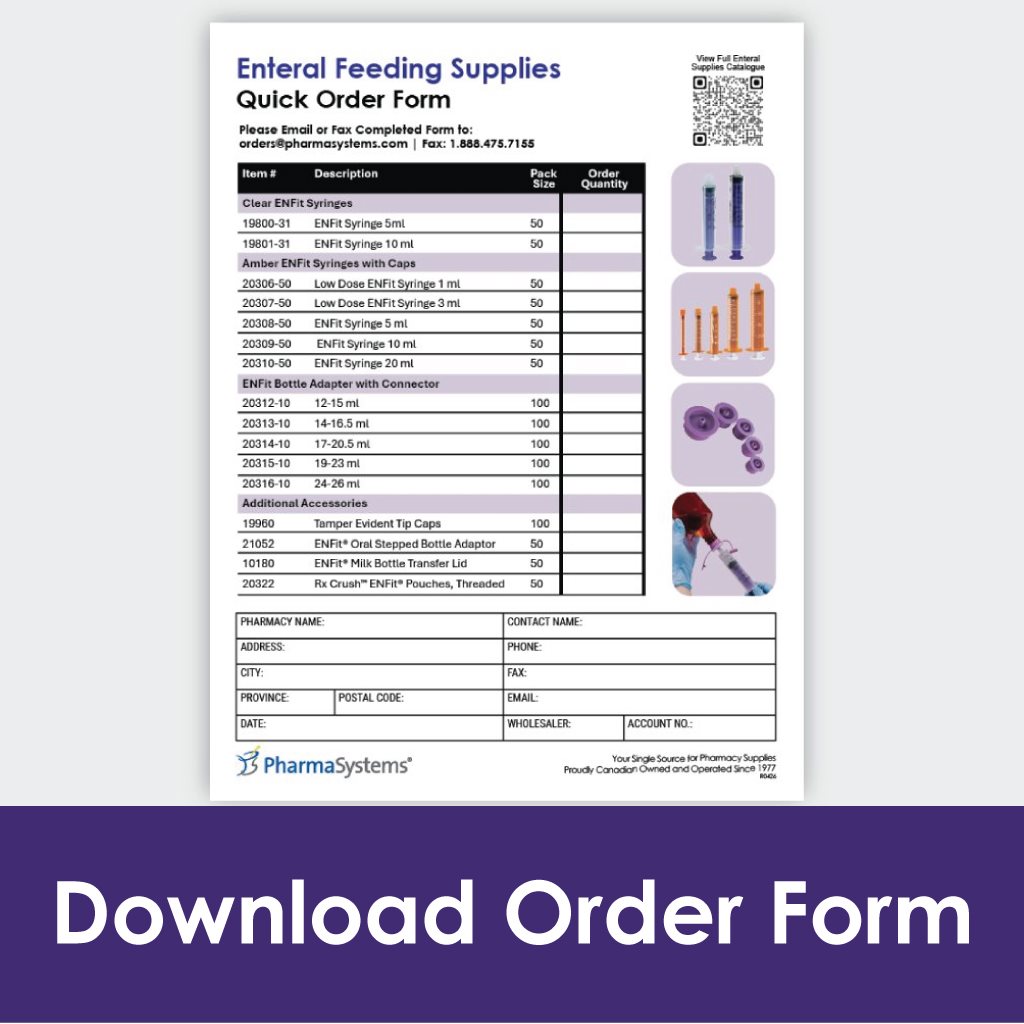 Download the Quick Order form - Email or Fax in your completed form Order Enteral Feeding Supplies Online