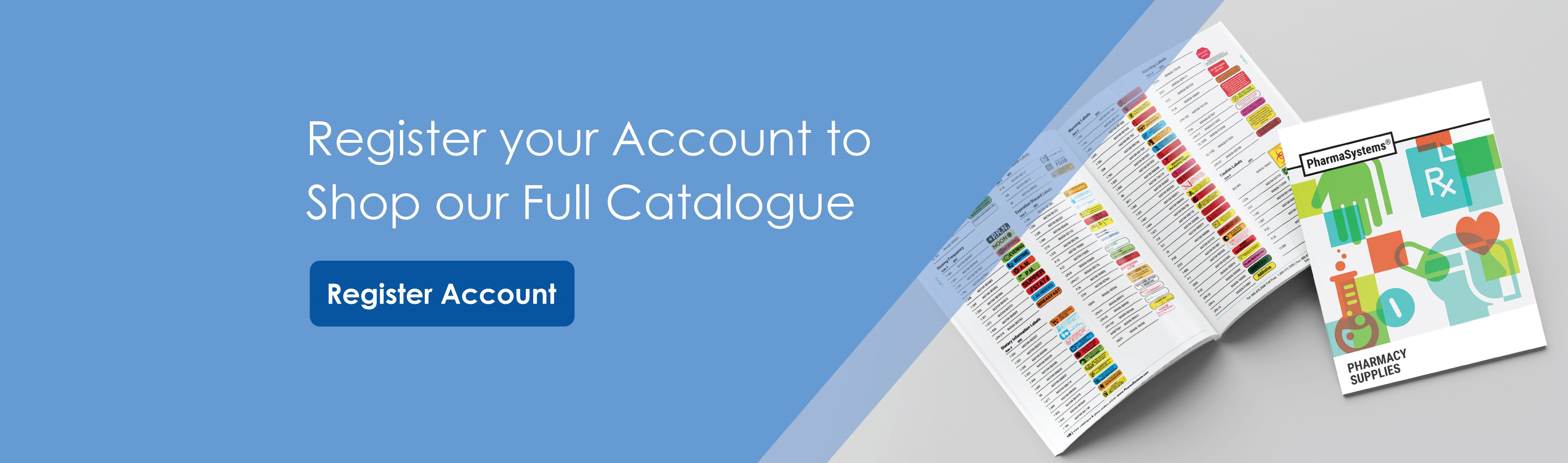 Register your Account to shop our fully supply catalogue